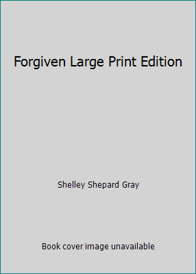 Forgiven Large Print Edition 1615234810 Book Cover