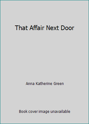 That Affair Next Door 1517539463 Book Cover
