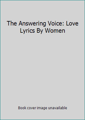 The Answering Voice: Love Lyrics By Women B000LPLBPC Book Cover