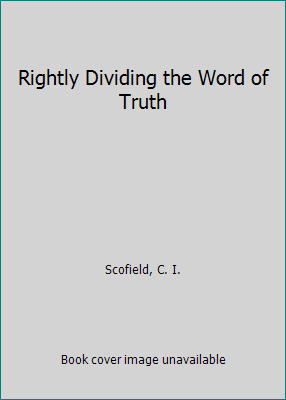 Rightly Dividing the Word of Truth 1565700139 Book Cover