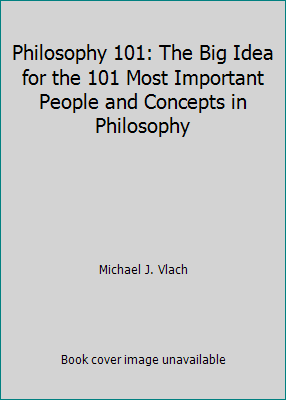 Philosophy 101: The Big Idea for the 101 Most I... 0979853907 Book Cover