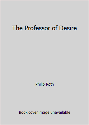 The Professor of Desire B000GZU73E Book Cover