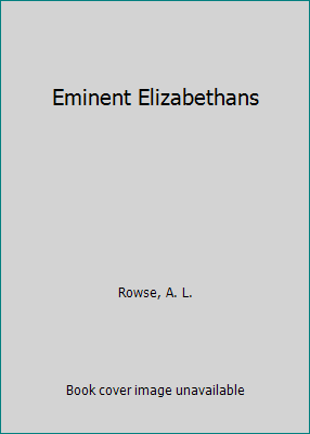 Eminent Elizabethans 0820306495 Book Cover