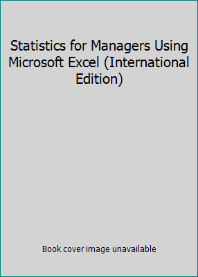 Statistics for Managers Using Microsoft Excel (... 0130970824 Book Cover