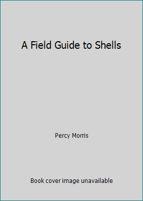 A Field Guide to Shells B0037FPBTK Book Cover