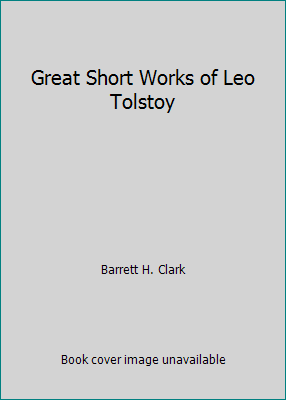 Great Short Works of Leo Tolstoy B000JUZL4Q Book Cover