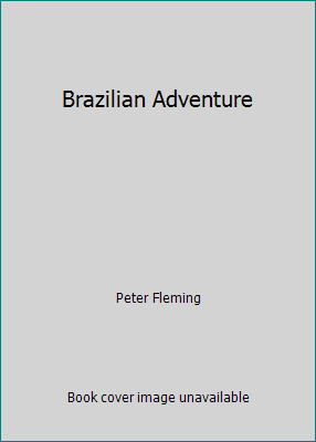Brazilian Adventure 087477246X Book Cover