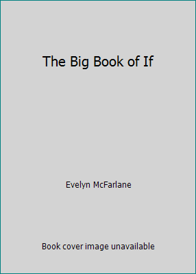 The Big Book of If 1400060486 Book Cover