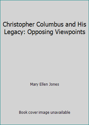 Christopher Columbus and His Legacy: Opposing V... 0899081711 Book Cover