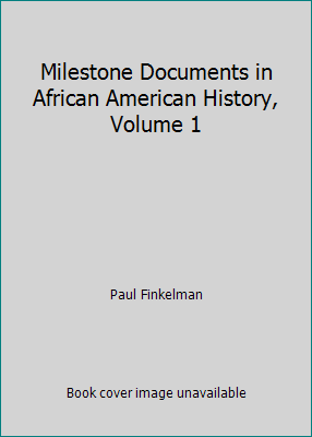 Milestone Documents in African American History... 1935306111 Book Cover