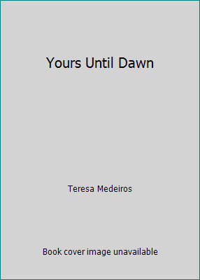 Yours Until Dawn 0739444433 Book Cover