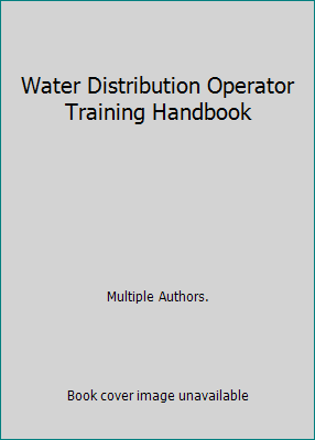 Water Distribution Operator Training Handbook 0898670136 Book Cover