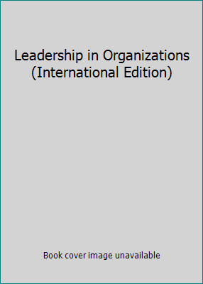Leadership in Organizations (International Edit... 0130647500 Book Cover