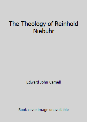 The Theology of Reinhold Niebuhr B0026S1N5A Book Cover