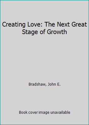 Creating Love: The Next Great Stage of Growth [Large Print] 0816157286 Book Cover