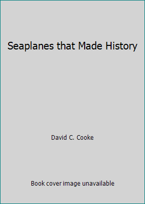 Seaplanes that Made History B0007E4VLS Book Cover