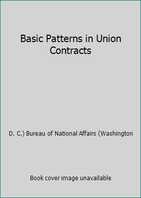 Basic Patterns in Union Contracts 0871797550 Book Cover