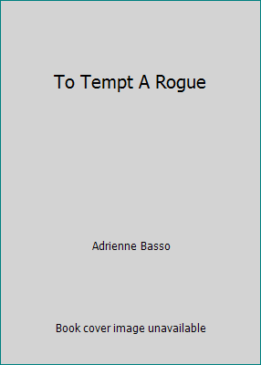 To Tempt A Rogue 073944476X Book Cover