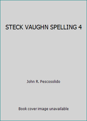STECK VAUGHN SPELLING 4 0811413640 Book Cover