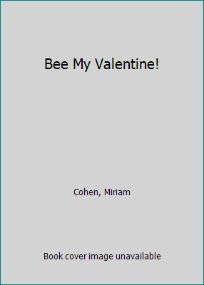Bee My Valentine! 0688801293 Book Cover