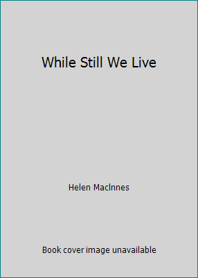 While Still We Live B000COTEZG Book Cover