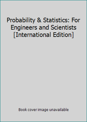 Probability & Statistics: For Engineers and Sci... 0321748239 Book Cover