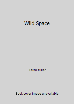 Wild Space 1606864343 Book Cover