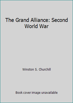 The Grand Alliance: Second World War B009DCWU4U Book Cover