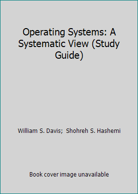 Operating Systems: A Systematic View (Study Guide) 020172913X Book Cover