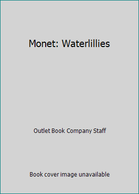 Monet: Waterlillies 0517672251 Book Cover