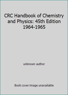 CRC Handbook of Chemistry and Physics: 45th Edition 1964-1965 by ...