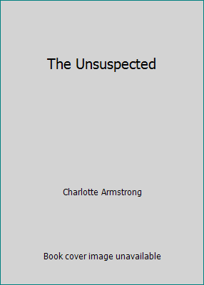 The Unsuspected B001I1LX10 Book Cover