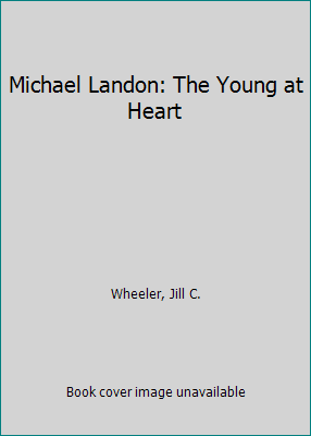 Michael Landon: The Young at Heart 1562391135 Book Cover