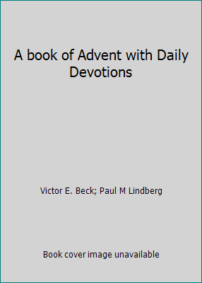 A book of Advent with Daily Devotions B000K0ADCA Book Cover