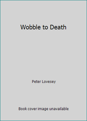 Wobble to Death [Large Print] 0786218681 Book Cover