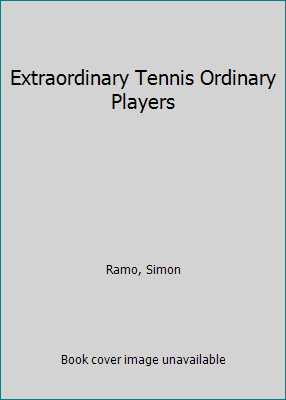 Extraordinary Tennis Ordinary Players 0517530325 Book Cover