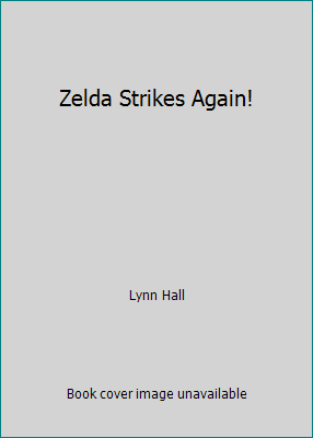 Zelda Strikes Again! 0152999663 Book Cover