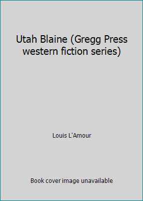 Utah Blaine (Gregg Press western fiction series) 0839826931 Book Cover