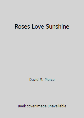 Roses Love Sunshine 0140114149 Book Cover