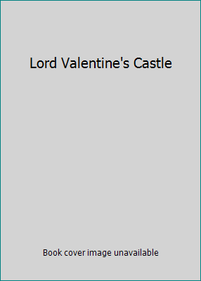 Lord Valentine's Castle B0057JRB6A Book Cover
