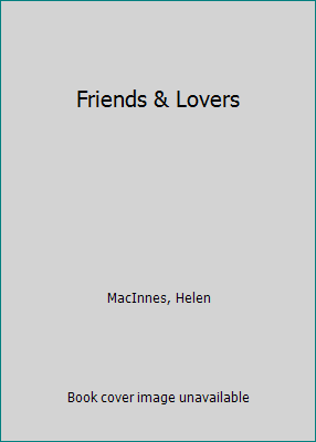 Friends & Lovers 0151335508 Book Cover