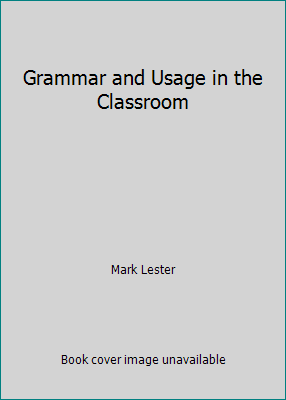 Grammar and Usage in the Classroom 0558680380 Book Cover