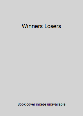 Winners Losers B001QHAK88 Book Cover