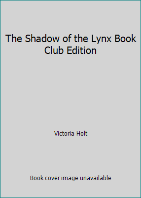 The Shadow of the Lynx Book Club Edition B003B2TQPO Book Cover