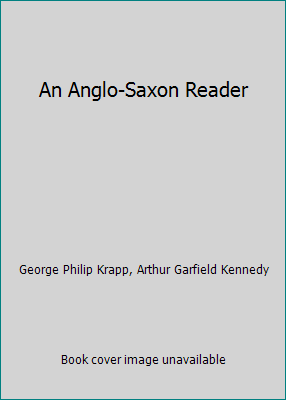 An Anglo-Saxon Reader B001TYYP9S Book Cover