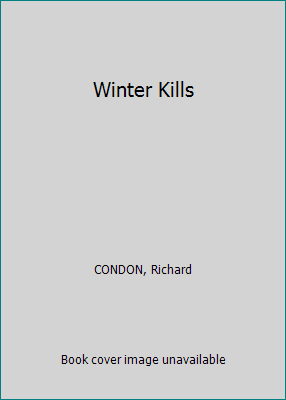 Winter Kills B002A6WS6Q Book Cover