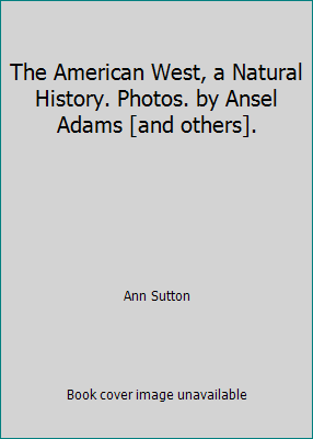 The American West, a Natural History. Photos. b... B000KIPU5C Book Cover