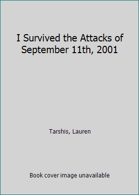 I Survived the Attacks of September 11th, 2001 [Large Print] 1432874985 Book Cover