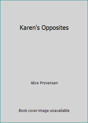 Karen's Opposites B002W0A3VM Book Cover