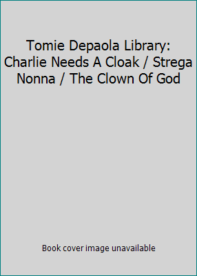 Tomie Depaola Library: Charlie Needs A Cloak / ... 1555928587 Book Cover